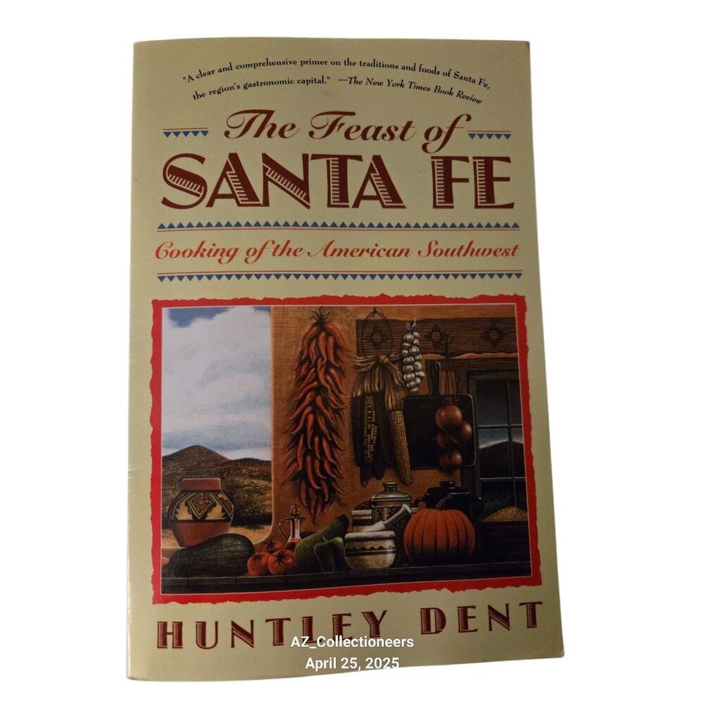The feast of Santa fe by Huntley Den - Simon & Schuster books - isbn 97806718730